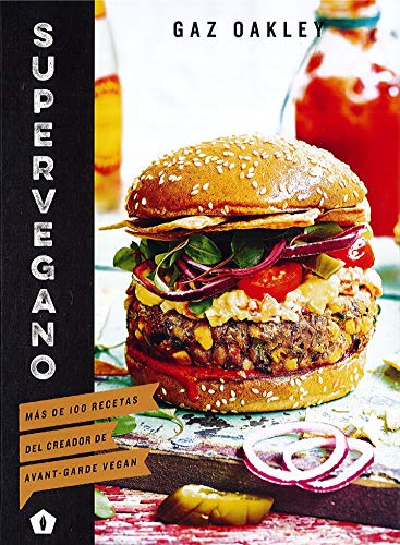 Supervegano: Más de 100 recetas del creador de Avant-Garde Vegan