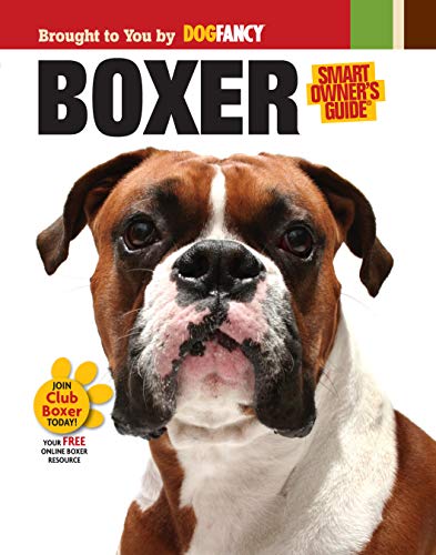 The Boxer: A Novel (Kennel Club Books Interactive: Smart Owner's Guide)