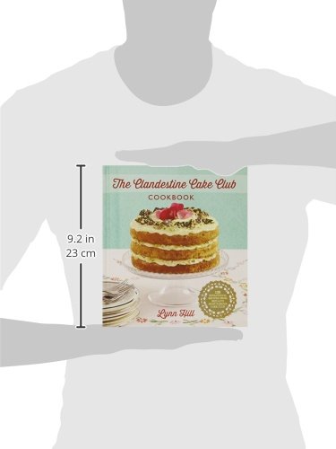 The Clandestine Cake Club Cookbook