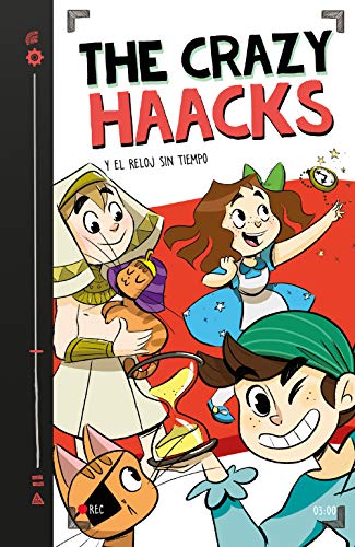 The Crazy Haacks y el reloj sin tiempo (Serie The Crazy Haacks 3)