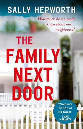 The Family Next Door: The gripping domestic page-turner perfect for fans of Big Little Lies (English Edition)