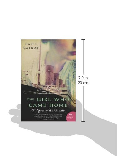 The Girl Who Came Home: A Novel of the Titanic (P.S.)