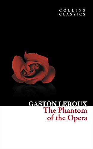 The Phantom of the Opera (Collins Classics)