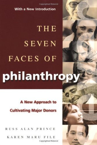 The Seven Faces of Philanthropy: A New Approach to Cultivating Major Donors (The Jossey-Bass Nonprofit Sector Series) (English Edition)