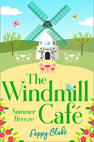 THE WINDMILL CAFÉ: Summer Breeze [not-CA] (The Windmill Cafe)