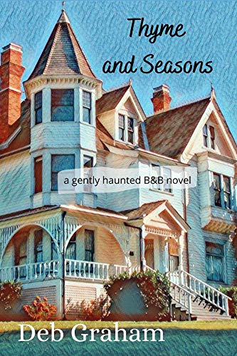 Thyme and Seasons: a gently haunted B&B (English Edition)