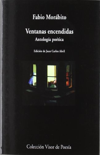 Ventanas encendidas: Antología poética: 807 (Visor de Poesía)
