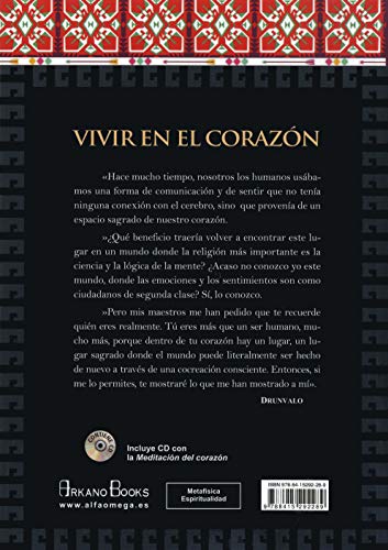 Vivir En El Corazón. Cómo Entrar En El Espacio Sagrado Del Corazón