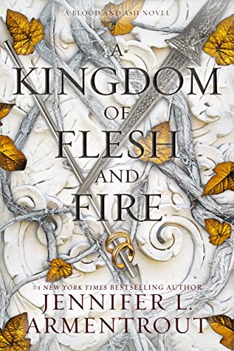 A Kingdom of Flesh and Fire: A Blood and Ash Novel (English Edition)