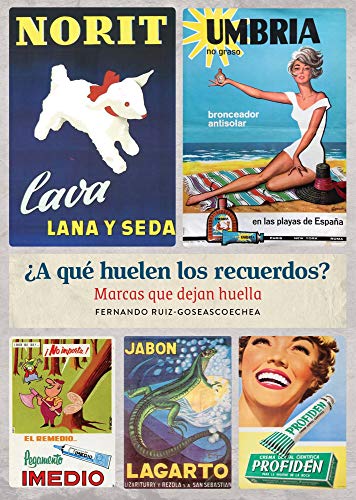 ¿A Que Huelen Los Recuerdos? Marcas Que Dejan Huella