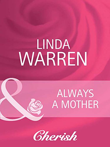 Always a Mother (Mills & Boon Cherish) (Everlasting Love, Book 6) (English Edition)