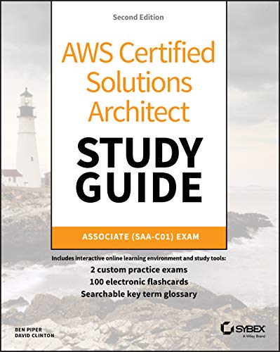 AWS Certified Solutions Architect Study Guide: Associate SAA-C01 Exam, 2nd Edition