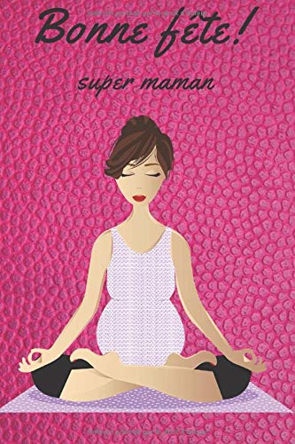 Bonne fête super maman I Carnet de notes couleur I Parce qu'une maman à toujours quelque chose à noter I  carnet de gratitude: Idée cadeau fête des ... I Glossy I parce qu'elle le vaut bien I MOM I