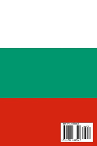 Bulgaria: Country Flag A5 Notebook (6 x 9 in) to write in with 120 pages White Paper Journal / Planner / Notepad [Idioma Inglés]