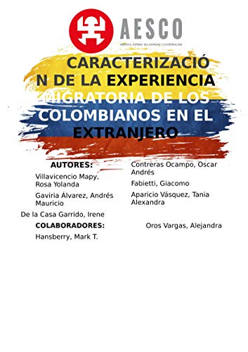 CARACTERIZACIÓN DE LA EXPERIENCIA MIGRATORIA DE COLOMBIANOS EN EL EXTRANJERO