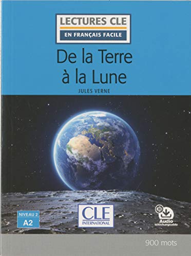 De la Terre à la Lune (Lectures clé en français facile)