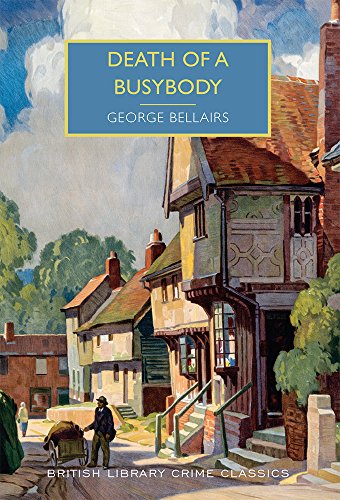 Death of a Busybody (British Library Crime Classics) (English Edition)