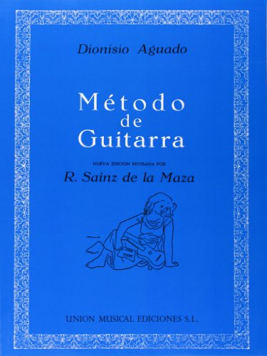 Dionisio Aguado: Metodo De Guitarra