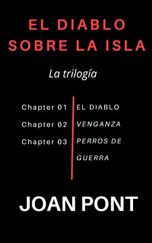 El Diablo sobre la Isla. La Trilogía