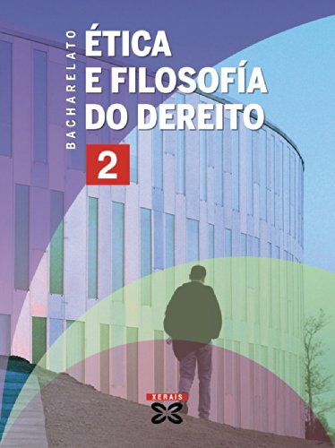 Ética e filosofía do dereito 2º bacharelato (2008) (Libros De Texto - Bacharelato - Etica E Filosofía) - 9788497827430