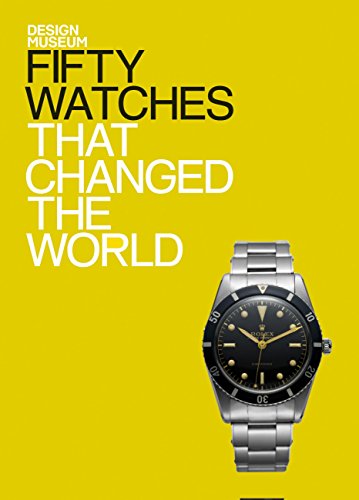 Fifty Watches That Changed the World: Design Museum Fifty (English Edition)