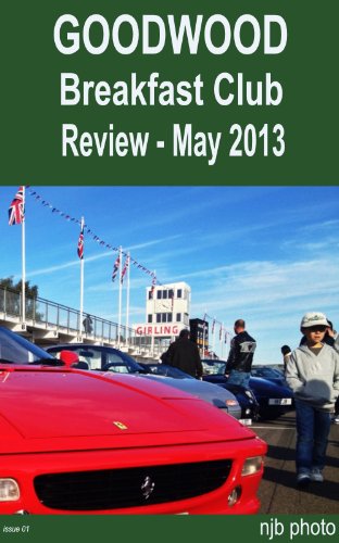 Goodwood Breakfast Club Review - May 2013 (English Edition)