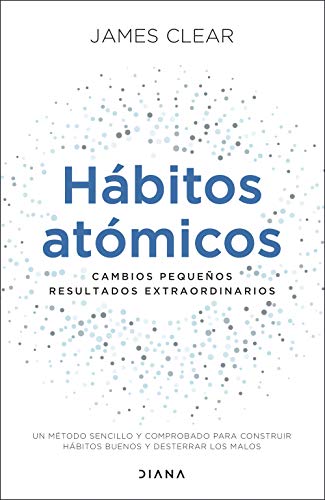 Hábitos atómicos (Edición española)