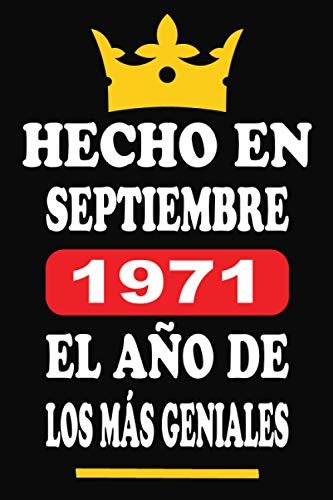 Hecho En Septiembre 1971 El Año De Los Más Geniales: Libro de visitas 49 años, cuaderno, 120 páginas de felicitaciones, idea de regalo, regalo de aniversario para pareja, niño, mujer, hombre