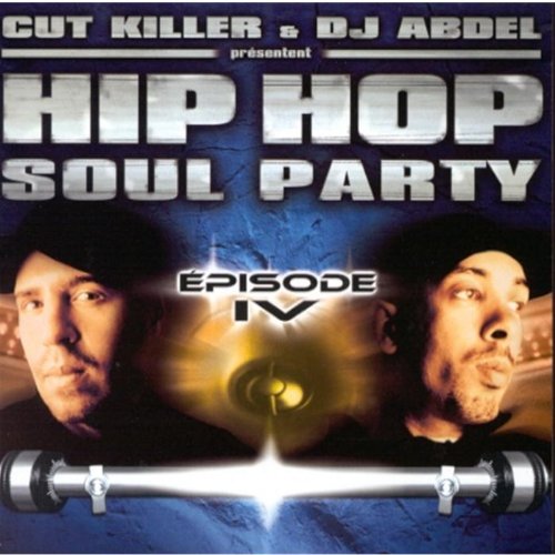 Hip Hop Soul Party Épisode IV