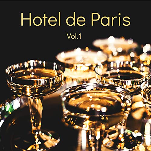 Hotel de Paris. Vol. 1 – Luxury Lounge Bar Cocktails & Drinks Selection Compiled by Golden Buddha Café