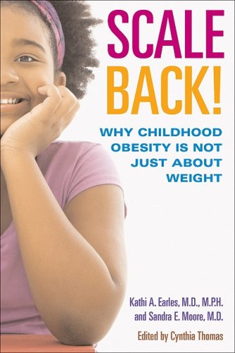 It's Not What You Eat: A Parent's Guide to Childhood Obesity