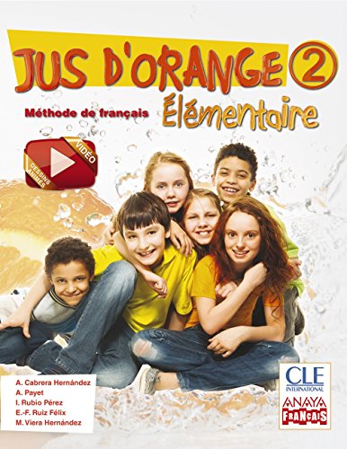 Jus d ' orange 2. Élémentaire. (Anaya Français) - 9788466790109