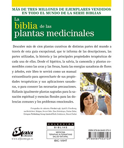 La Biblia De Las Plantas Medicinales: Guía Definitiva De Las Hierbas, Los Árboles Y Las Flores (Cuerpo-Mente)