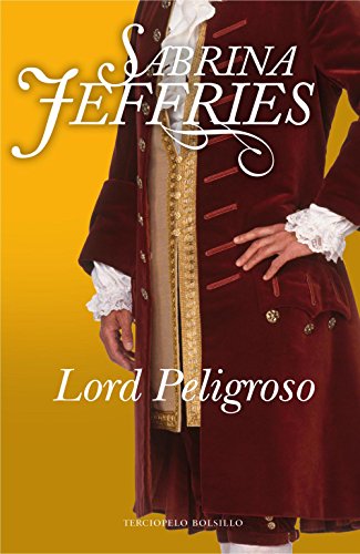 Lord Peligroso (Trilogia De Los Lores nº 3)