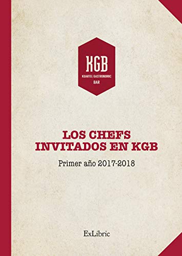 Los Chefs Invitados En Kgb. Primer Año 2017-2018