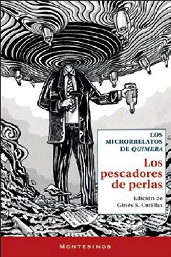 Los pescadores de perlas: Los microrrelatos de Quimera