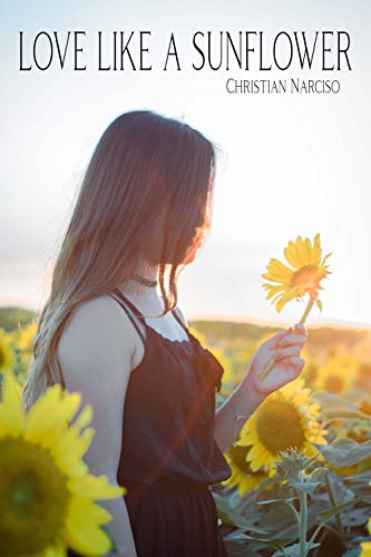 Love Like A Sunflower (English Edition)
