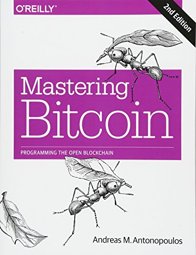 Mastering Bitcoin 2e: Programming the Open Blockchain