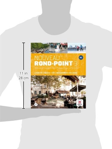 Nouveau rond-point. B2. Livre de l'élève. Per le Scuole superiori. Con CD. Con e-book. Con espansione online: Nouveau Rond-Point 3 Livre de l'élève + ... 3 Livre de l'élève + CD (Fle- Texto Frances)