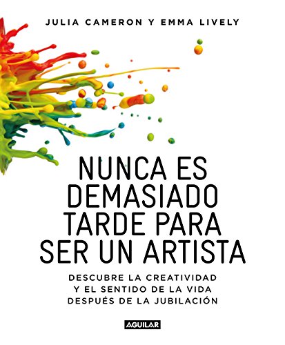 Nunca es demasiado tarde para ser un artista: Descubre la creatividad y el sentido de la vida después de la jubilación