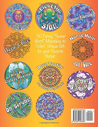 Nurse Adult Coloring Book Funny Safe Swear Word Mandalas for Nurses,: Nurse Practitioners, & Nursing Students, Give your Favorite Nurse a Unique Gift ... Gift, Thank You, Retirement, Gratitude