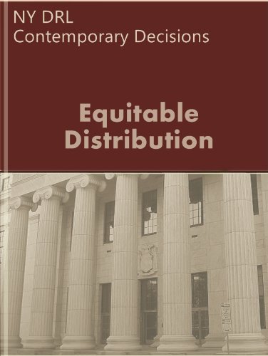 NY DRL: Equitable Distribution - Contemporary Decisions (NY Litigator) (English Edition)