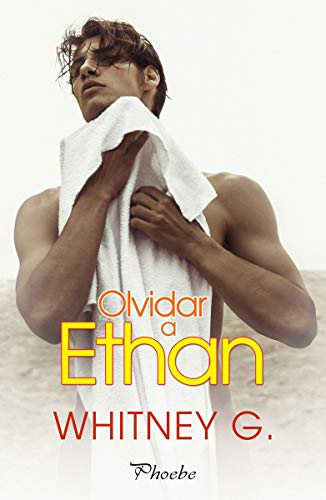 Olvidar a Ethan (Phoebe)