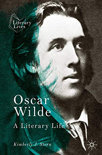 Oscar Wilde: A Literary Life (Literary Lives)