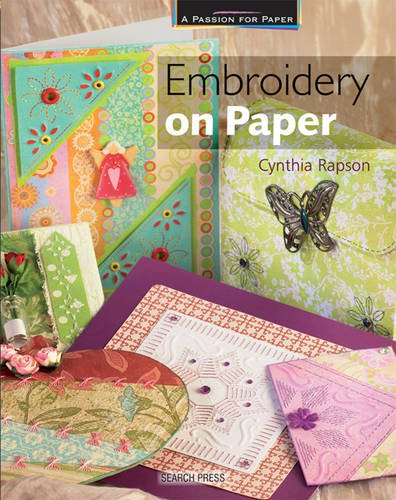 Passion for Paper: Embroidery on Paper (A Passion for Paper)