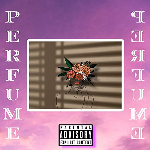 Perfume [Explicit]