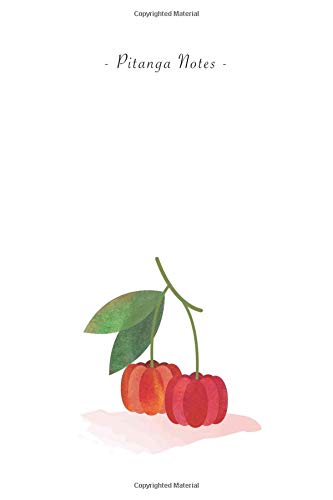Pitanga Notes: 6"x9" Unruled Blank Notebook - Watercolor Texture Nature Fruit Illustration Cover. Matte Softcover And White Interior Papers.