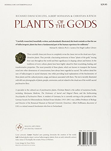 Plants of the Gods: Their Sacred Healing and Hallucinogenic Powers Revised and Expanded Second Edition