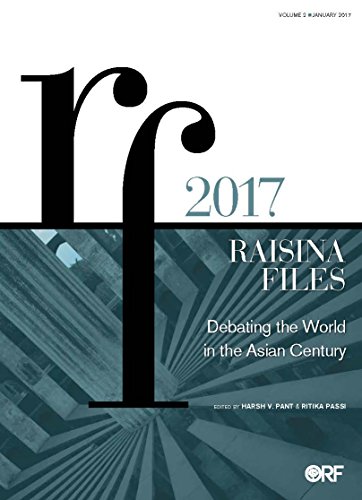 Raisina Files: Debating the world in the Asian Century (English Edition)