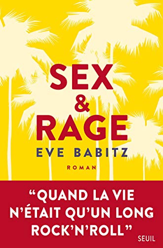 Sex & Rage : Conseils à l'attention des jeunes demoiselles avides de prendre du bon temps (Romans étrangers (H.C.))